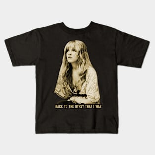 Stevie Nicks Back To The Gypsy That I Was Kids T-Shirt